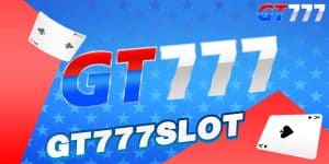 GT777 SLOT